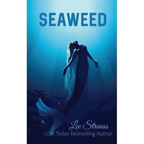 Seaweed: A young adult merfolk tale