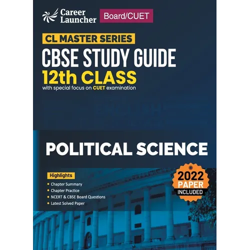 Board plus CUET 2023 CL Master Series - CBSE Study Guide - Class 12 - Political Science