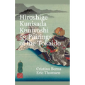 Hiroshige Kunisada Kuniyoshi 53 Pairings of the Tokaido