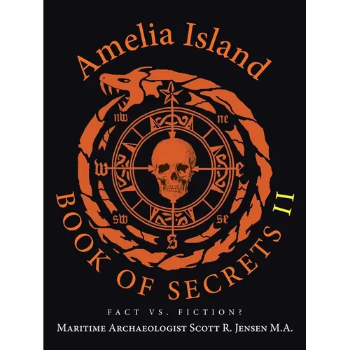 Amelia Island Book of Secrets II: Fact Vs. Fiction?
