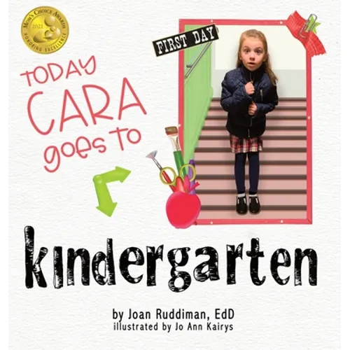 Today Cara Goes to Kindergarten