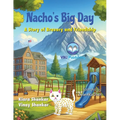 Nacho's Big Day: A Story of Bravery and Friendship