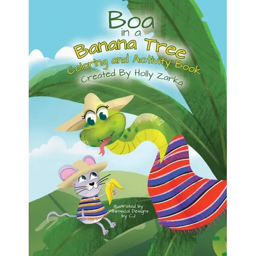 Boa in a Banana Tree Coloring and Activity Book