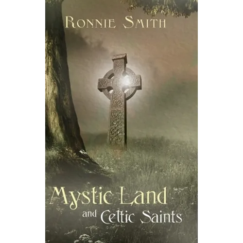 Mystic Land and Celtic Saints