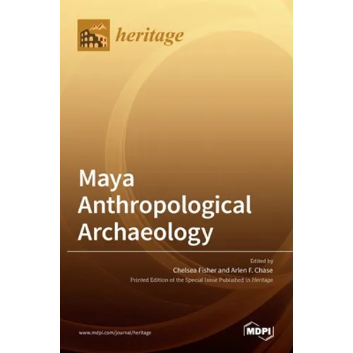 Maya Anthropological Archaeology