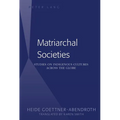 Matriarchal Societies: Studies on Indigenous Cultures Across the Globe