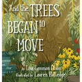 And the Trees Began to Move