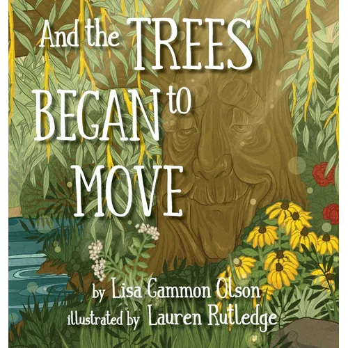 And the Trees Began to Move
