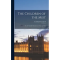 The Children of the Mist: Or, the Scottish Clansmen in Peace and War