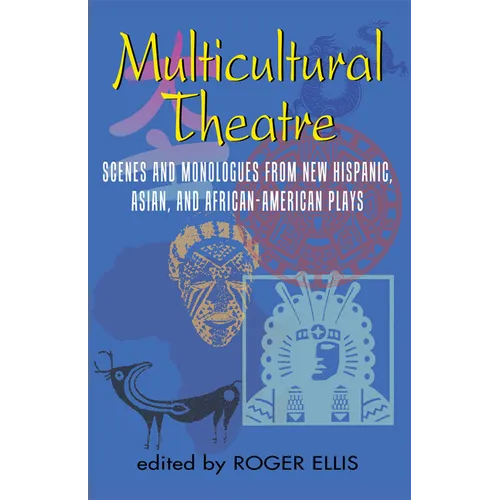 Multicultural Theatre--Volume 1