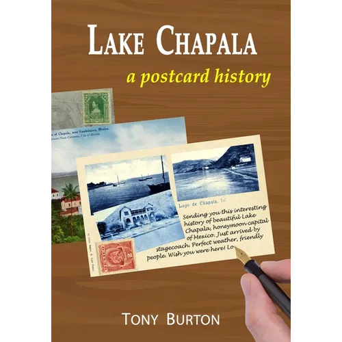 Lake Chapala: A postcard history