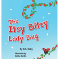 The Itsy Bitsy Lady Bug