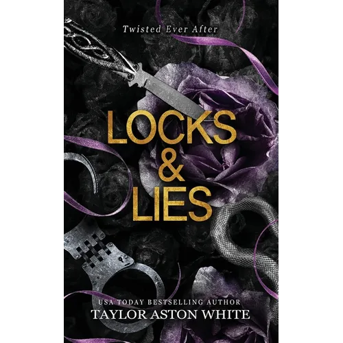 Locks and Lies: A dark contemporary romance inspired by Rapunzel