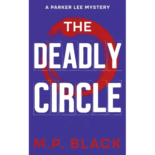 The Deadly Circle