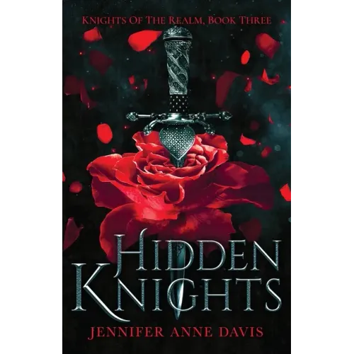 Hidden Knights: Knights of the Realm, Book 3