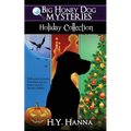 Big Honey Dog Mysteries HOLIDAY COLLECTION (Halloween, Christmas & Easter compilation)