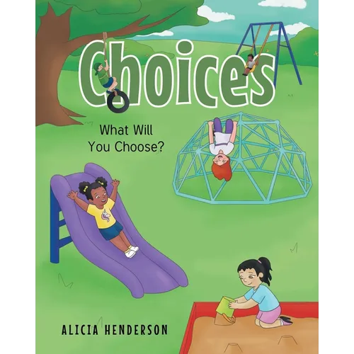 Choices: What Will You Choose?