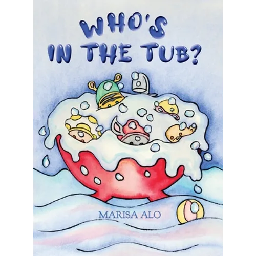 Who's In The Tub