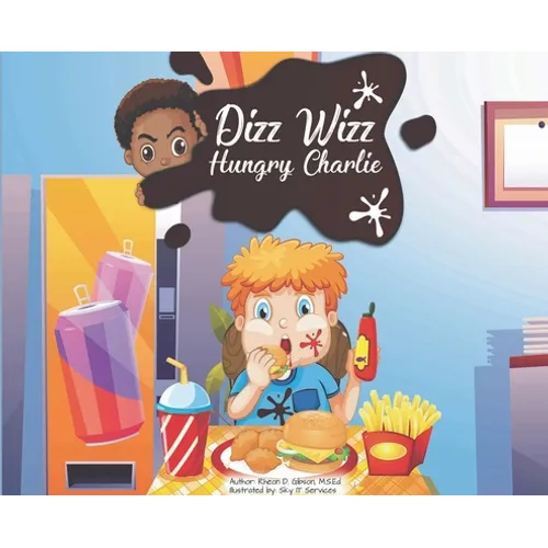 Dizz Wizz: Hungry Charlie