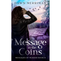 Message in the Coins: A psychic thriller
