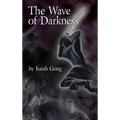 The Wave of Darkness