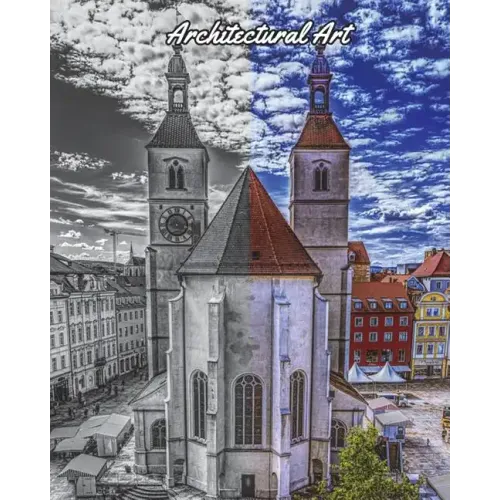 Architectural Art: Stunning Grayscale Images, Fantastic Structures, A Coloring Book of Amazing Buildings Real and Imagined (Fantastic Cities)