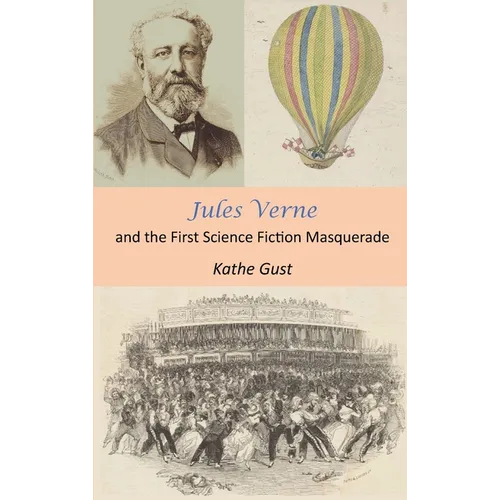 Jules Verne and the First Science Fiction Masquerade