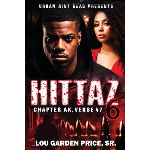 Hittaz 6: Chapter AK Verse 47: The Finale