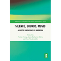 Silence, Sounds, Music: Acoustic Dimensions of Immersion