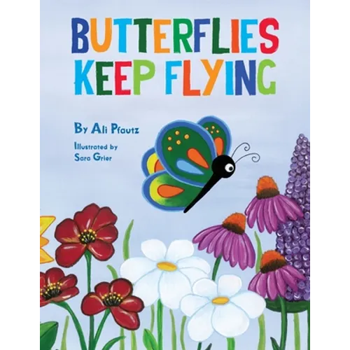 Butterflies Keep Flying