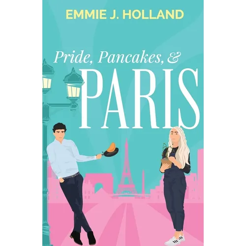 Pride, Pancakes, & Paris