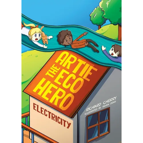Artie the Eco Hero: Electricity