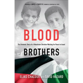 Blood Brothers: The Dramatic Story of a Palestinian Christian Working for Peace in Israel