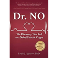 Dr. NO: The Discovery That Led to A Nobel Prize and Viagra