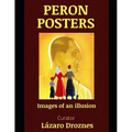 Peron Posters: Images of an illusion