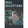 Real Deceptions: The Contemporary Reinvention of Realism