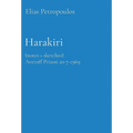 Harakiri: (Notes + Sketches) Averoff Prison 20-7-1969