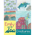 Emily and the Sea Creatures