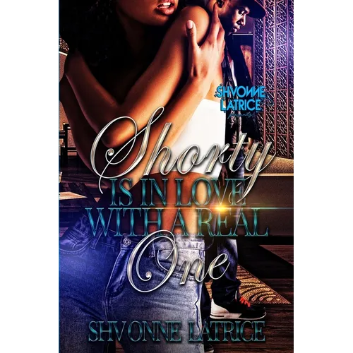 Shorty Is In Love with a Real One