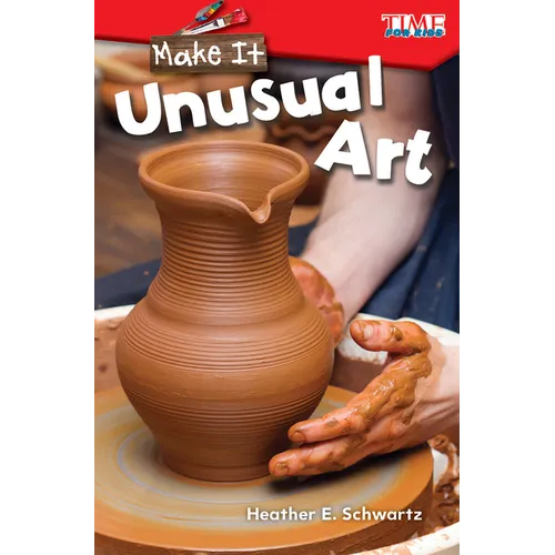 Make It: Unusual Art
