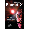 Planet X and the Kolbrin Bible Connection: Why the Kolbrin Bible Is the Rosetta Stone of Planet X