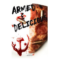 Armed & Delicious