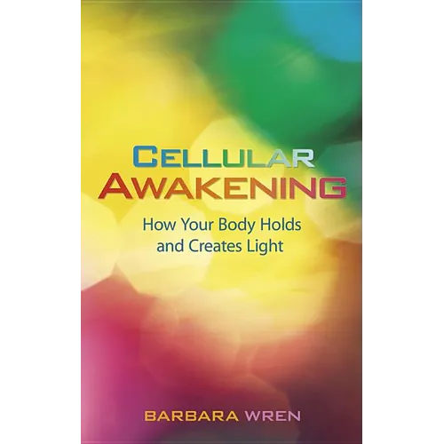 Cellular Awakening: How Your Body Holds and Creates Light