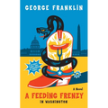 A Feeding Frenzy in Washington