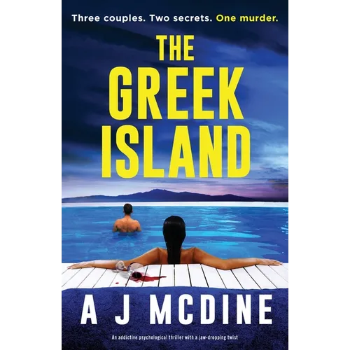 The Greek Island: An addictive psychological thriller with a jaw-dropping twist