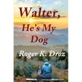 Walter, He's My Dog