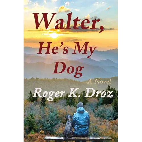 Walter, He's My Dog