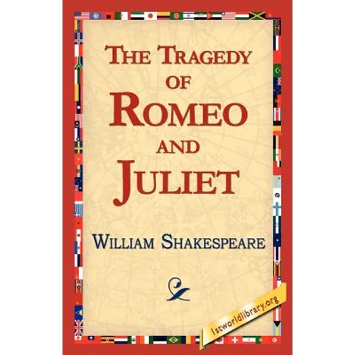 The Tragedy of Romeo and Juliet