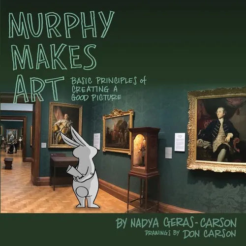Murphy Makes Art: Basic Principles of Creating a Good Picture