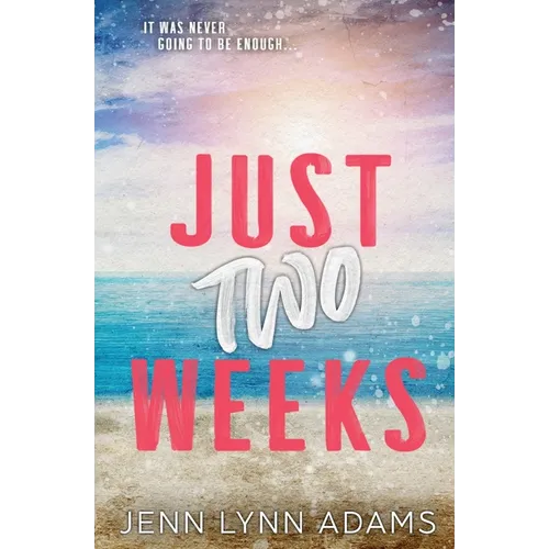 Just Two Weeks